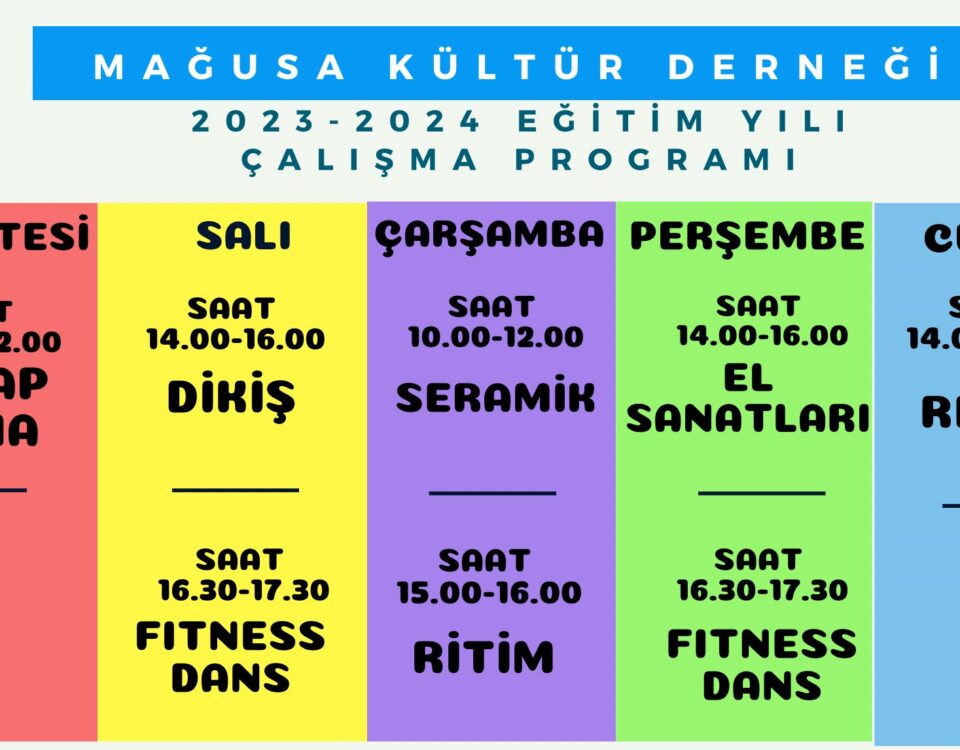 mağusa kültür derneği, çalışma takvimi, eğitim takvimi, atölye, el becerileri, hobi